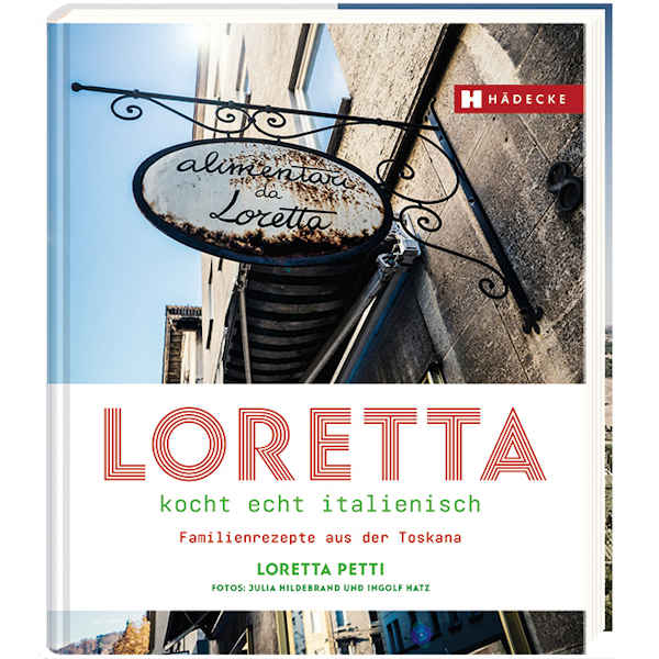 Loretta kocht echt italienisch