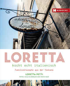 Loretta kocht echt italienisch